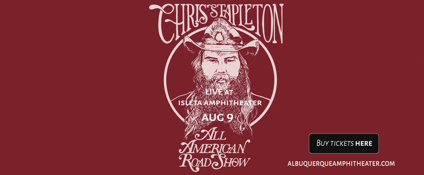 Chris Stapleton, Marty Stuart & Brent Cobb Tickets 9th August