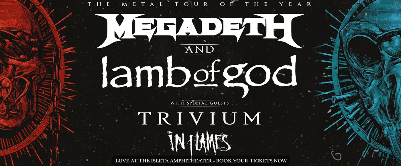 Megadeth & Lamb of God Tickets 18th July Isleta Amphitheater in