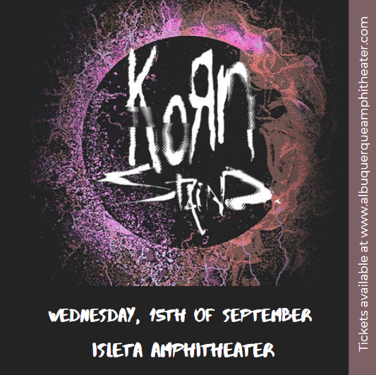 Korn & Staind Tickets 15th September Isleta Amphitheater in