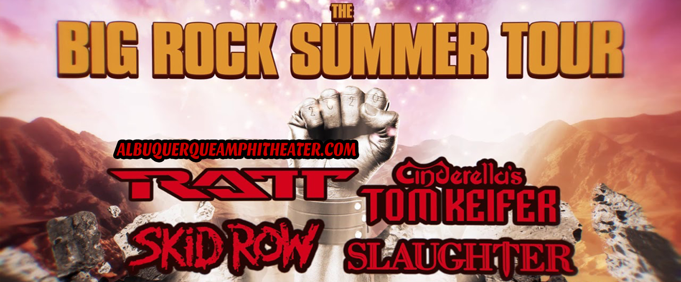 Big Rock Summer Tour: RATT, Tom Keifer, Skid Row & Slaughter [CANCELLED]