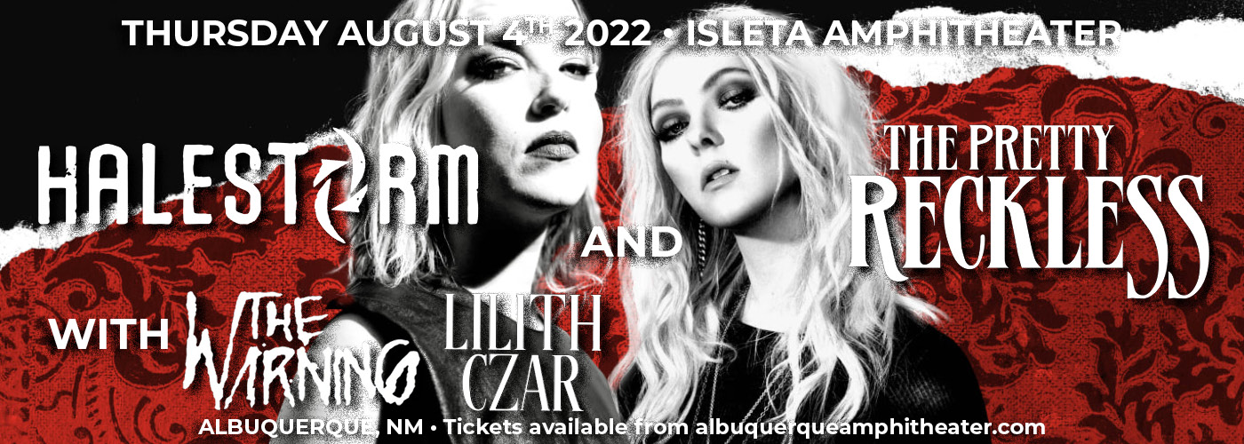 Halestorm, The Pretty Reckless, The Warning & Lilith Czar