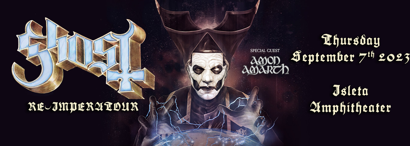 Ghost: RE-IMPERATOUR with Amon Amarth